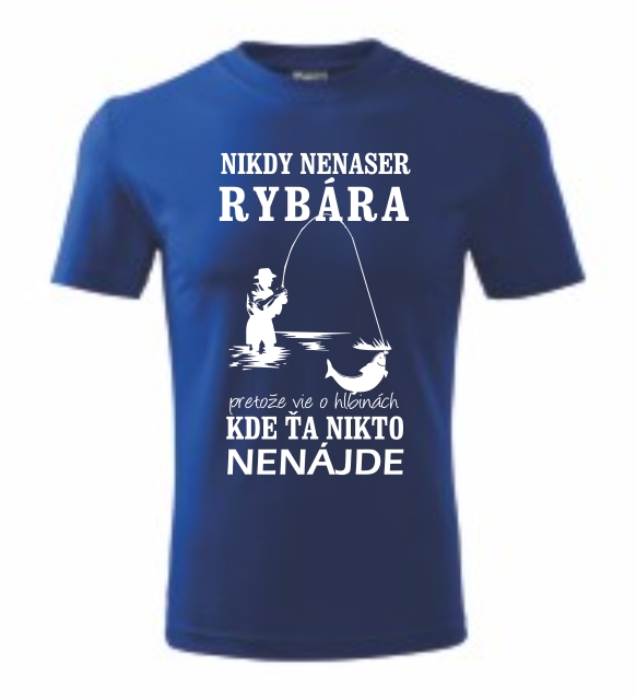Nikdy nenas... rybára