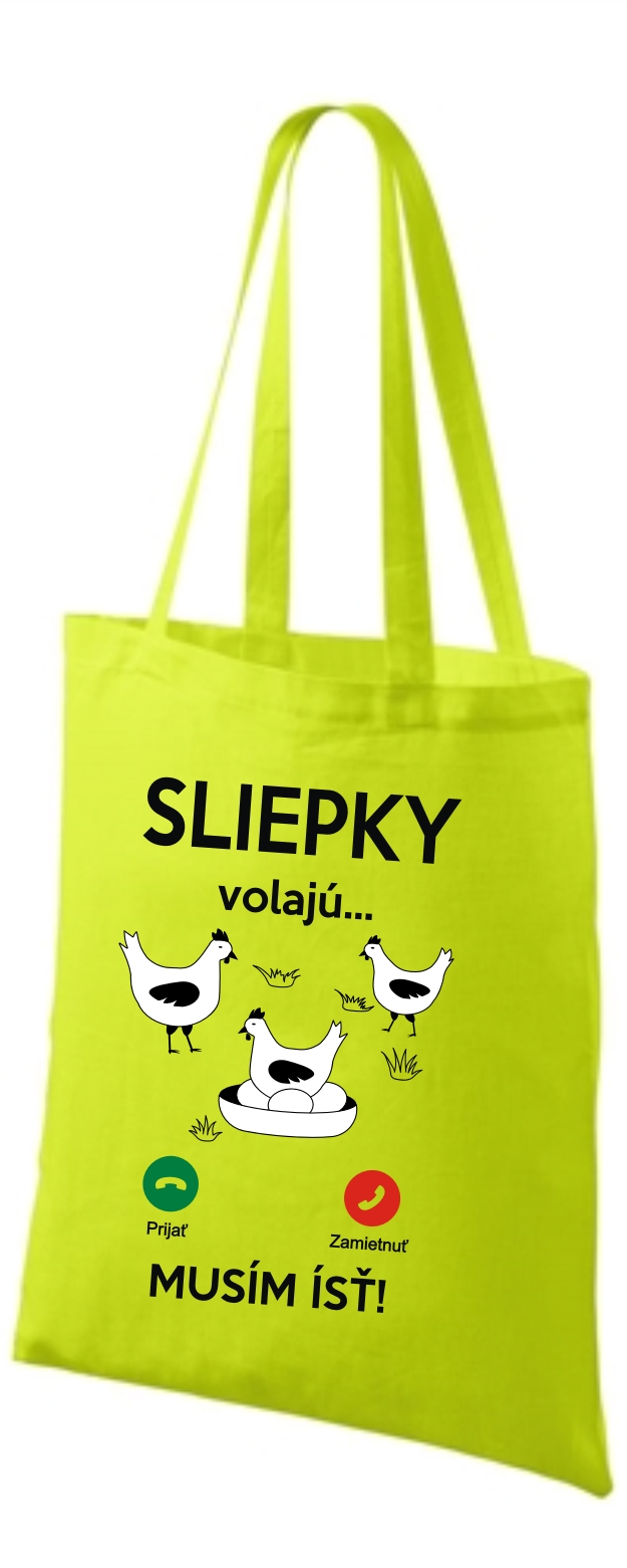Sliepky volajú taška